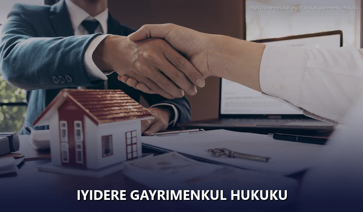 Iyidere Gayrimenkul Hukuku