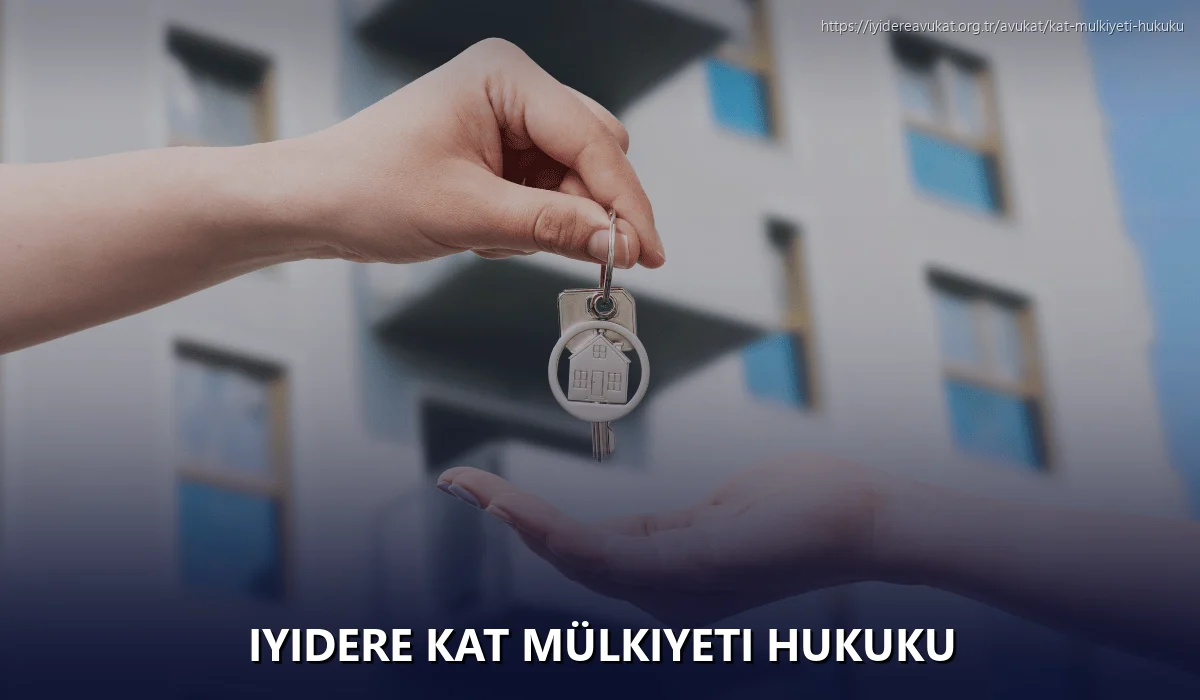 Iyidere Kat Mülkiyeti Hukuku