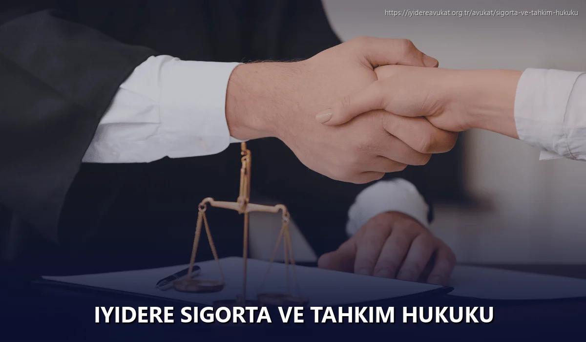 Iyidere Sigorta ve Tahkim Hukuku